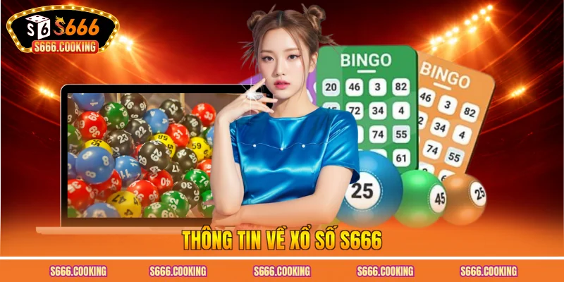 Thông tin về xổ số S666